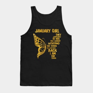 Golden Butterfly Birthday Girl T-shirt January Girl They Whispered To Her You Can't Withstand The Storm T-shirt Tank Top